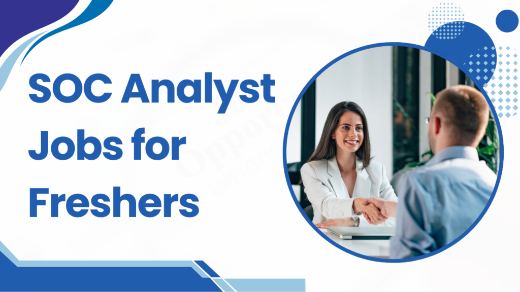 SOC analyst jobs for freshers