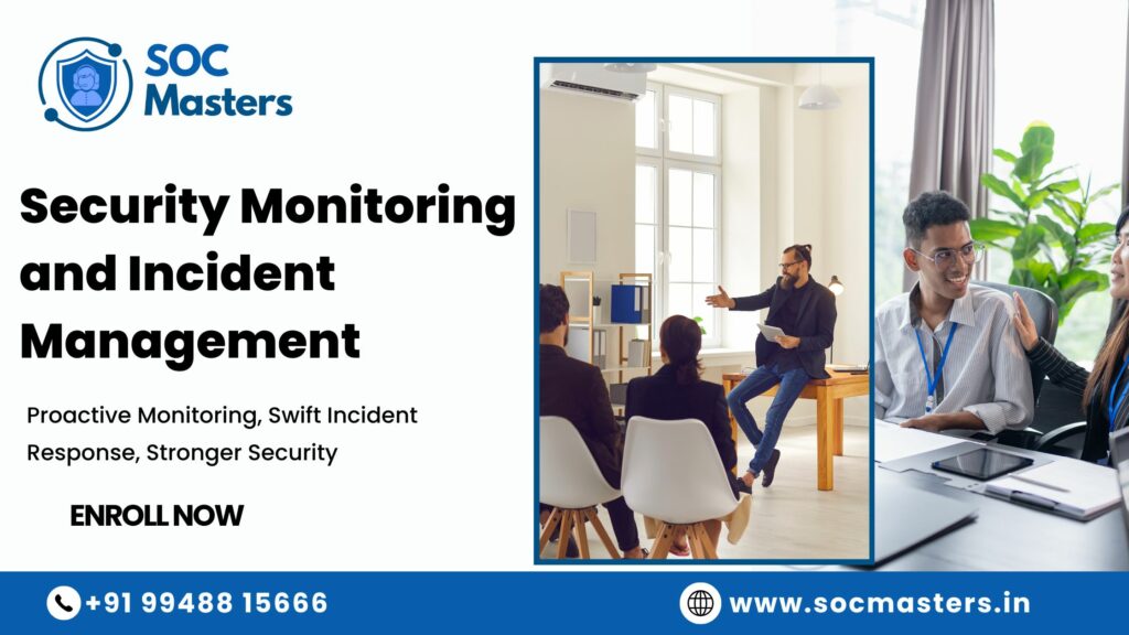 Security Monitoring and Incident Management